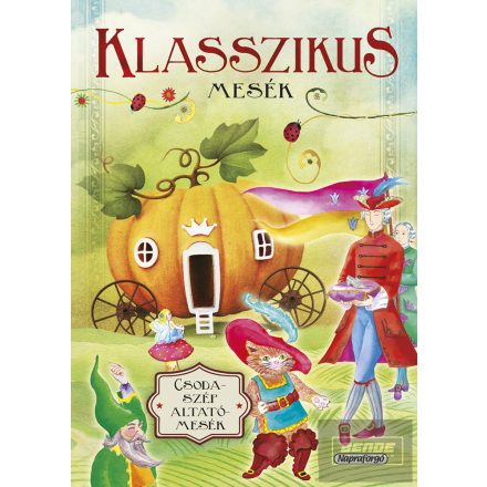 Csodaszép altatómesék (ÚJ) - Klasszikus mesék 5 ÉVES KORTÓL